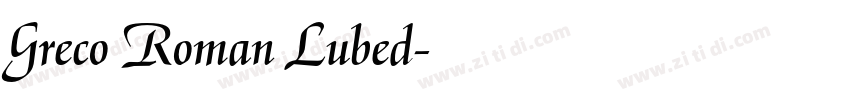 Greco Roman Lubed字体转换